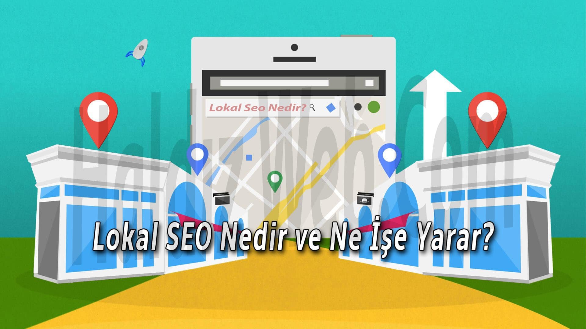 Lokal SEO Nedir?